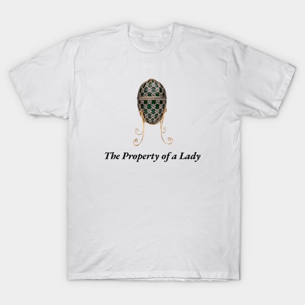 The Property of a Lady - Fabergé Imperial Coronation Egg T-Shirt by caseofstyle